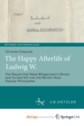 Image for The Happy Afterlife of Ludwig W.