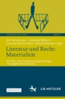 Image for Literatur Und Recht: Materialität: Formen Und Prozesse Gegenseitiger Vergegenständlichung : 1