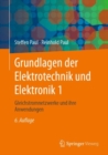 Image for Grundlagen der Elektrotechnik und Elektronik 1