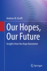 Image for Our hopes, our future  : insights from the hope barometer