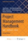 Image for Project Management Handbook : Agile - Traditional - Hybrid
