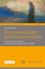 Image for Neoromantik Der Jahrhundertwende: Transformationen Eines Romantischen Erzählmodells Um 1900 : 2