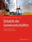 Image for Didaktik der Geowissenschaften : Lehre an Schulen und an außerschulischen Lernorten