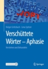 Image for Verschuttete Worter - Aphasie: Verstehen Und Behandeln