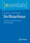Image for Die Rhizarthrose : Eine Ubersicht fur Arzte aller Fachrichtungen