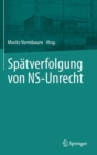 Image for Spatverfolgung von NS-Unrecht