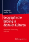 Image for Geographische Bildung in Digitalen Kulturen: Perspektiven Fur Forschung Und Lehre
