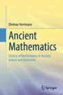 Image for Ancient Mathematics: History of Mathematics in Ancient Greece and Hellenism