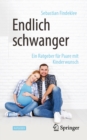 Image for Endlich Schwanger: Ein Ratgeber Fur Paare Mit Kinderwunsch