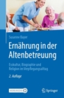 Image for Ernährung in Der Altenbetreuung: Esskultur, Biographie Und Religion Im Verpflegungsalltag