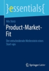 Image for Product-Market-Fit : Der entscheidende Meilenstein eines Start-ups