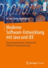 Image for Moderne Software-Entwicklung Mit Java Und JEE: Ein Praxisorientiertes Lehrbuch Fur Effiziente Programmierung