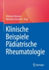 Image for Klinische Beispiele Padiatrische Rheumatologie