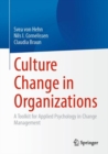 Image for Culture change in organizations  : a toolkit for applied psychology in change management