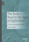 Image for The books&#39; road in the age of digitization  : a three-dimensional analysis
