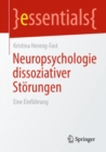 Image for Neuropsychologie dissoziativer Storungen : Eine Einfuhrung