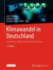 Image for Klimawandel in Deutschland : Entwicklung, Folgen, Risiken und Perspektiven