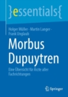 Image for Morbus Dupuytren : Eine Ubersicht fur Arzte aller Fachrichtungen