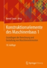 Image for Konstruktionselemente Des Maschinenbaus 1: Grundlagen Der Berechnung Und Gestaltung Von Maschinenelementen