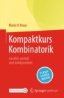 Image for Kompaktkurs Kombinatorik: Gezahlt, Verteilt Und Wohlgeordnet