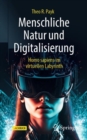 Image for Menschliche Natur Und Digitalisierung: Homo Sapiens Im Digitalen Labyrinth