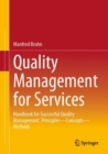Image for Quality Management for Services: Handbook for Successful Quality Management. Principles - Concepts - Methods