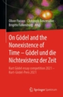 Image for On Godel and the Nonexistence of Time - Godel Und Die Nichtexistenz Der Zeit: Kurt Godel Essay Competition 2021 - Kurt-Godel-Preis 2021