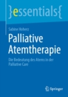 Image for Palliative Atemtherapie: Die Bedeutung Des Atems in Der Palliative Care