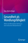 Image for Gesundheit als Wandlungsfahigkeit: Viktor von Weizsackers Beitrag zu einer kritischen Medizintheorie