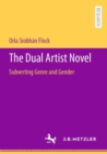 Image for Dual Artist Novel: Subverting Genre and Gender