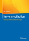 Image for Nervenmobilisation : Neurodynamik in der Physiotherapie