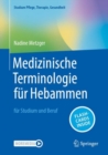 Image for Medizinische Terminologie fur Hebammen : fur Studium und Beruf