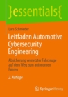 Image for Leitfaden Automotive Cybersecurity Engineering: Absicherung Vernetzter Fahrzeuge Auf Dem Weg Zum Autonomen Fahren