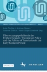 Image for Ubersetzungspolitiken in der Fruhen Neuzeit / Translation Policy and the Politics of Translation in the Early Modern Period
