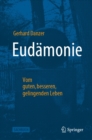Image for Eudamonie - Vom Guten, Besseren, Gelingenden Leben