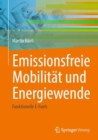 Image for Emissionsfreie Mobilitat Und Energiewende: Funktionelle E-Fuels
