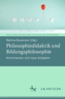 Image for Philosophiedidaktik Und Bildungsphilosophie: Kontroversen Und Neue Aufgaben