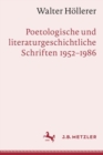 Image for Walter Hollerer: Poetologische und literaturgeschichtliche Schriften 1952–1986