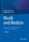 Image for Musik und Medizin : Chancen fur Therapie, Pravention, Rehabilitation und Bildung