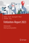 Image for Fehlzeiten-Report 2023: Zeitenwende - Arbeit Gesund Gestalten