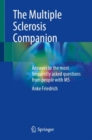 Image for The multiple sclerosis companion  : answers to the most frequently asked questions from people with MS