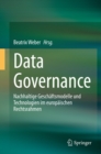 Image for Data Governance: Nachhaltige Geschaftsmodelle Und Technologien Im Europaischen Rechtsrahmen