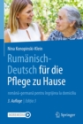 Image for Rumänisch-Deutsch Für Die Pflege Zu Hause: Româna-Germana Pentru Îngrijirea La Domiciliu
