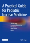 Image for A Practical Guide for Pediatric Nuclear Medicine