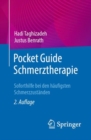 Image for Pocket Guide Schmerztherapie : Soforthilfe bei den haufigsten Schmerzzustanden