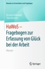 Image for HaWoS - Fragebogen Zur Erfassung Von Gluck Bei Der Arbeit: Manual
