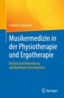 Image for Musikermedizin in Der Physiotherapie Und Ergotherapie: Befund Und Behandlung Spielbedingter Beschwerden