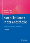 Image for Komplikationen in der Anasthesie : Fallbeispiele - Analyse - Pravention