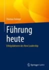 Image for Fuhrung heute : Erfolgsfaktoren des New Leadership