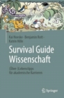 Image for Survival Guide Wissenschaft : (Uber-)Lebenstipps fur akademische Karrieren